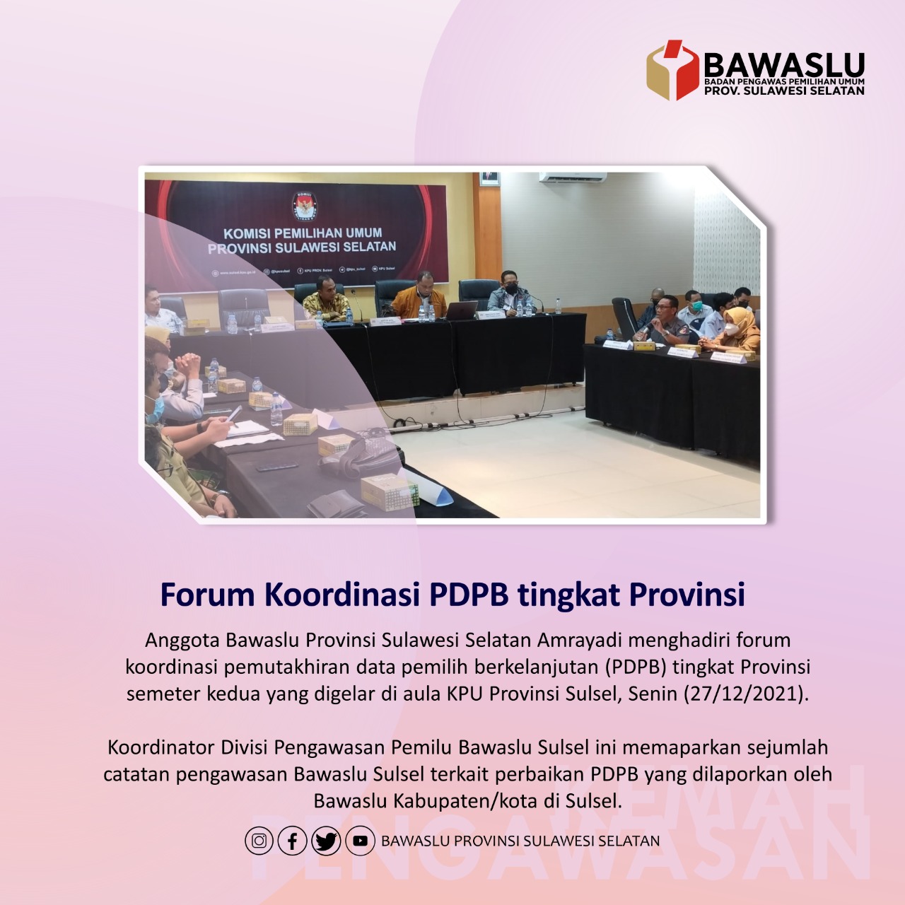Bawaslu Sul-Sel Sampaikan Catatan Perbaikan PDPB ke KPU Provinsi