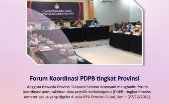 Bawaslu Sul-Sel Sampaikan Catatan Perbaikan PDPB ke KPU Provinsi